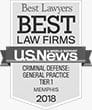 Best Lawyers Best Law Firms | U.S. News & World Report | Criminal Defense General Practice-Tier1 | Memphis 2018