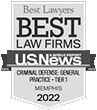 Best Lawyers Best Law Firms | U.S. News & World Report | Criminal Defense General Practice-Tier1 | Memphis 2022